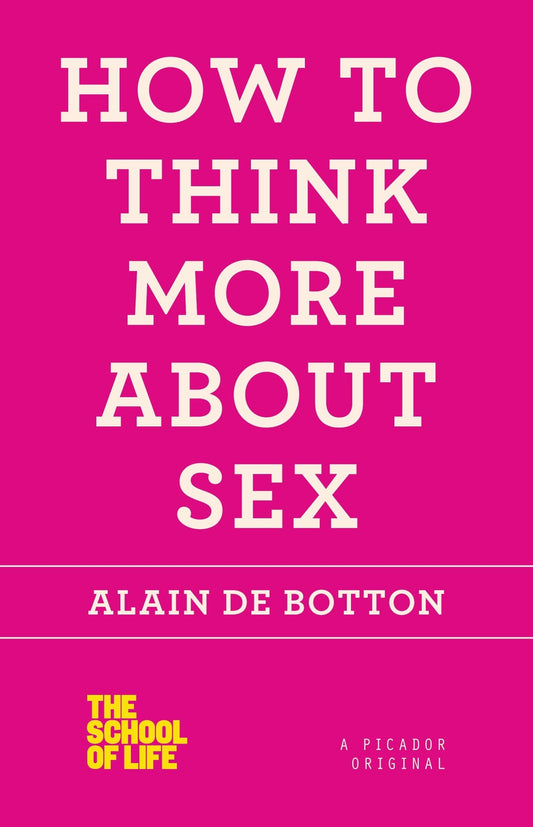 How to Think More about Sex