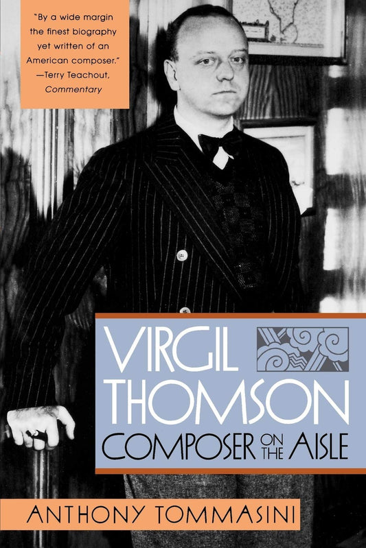 Virgil Thomson: Composer on the Aisle book cover
