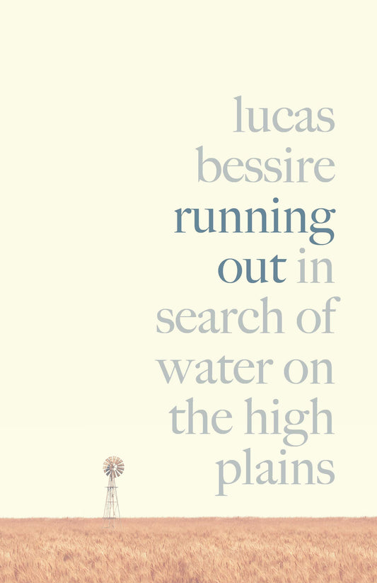 Running Out: In Search of Water on the High Plains book cover