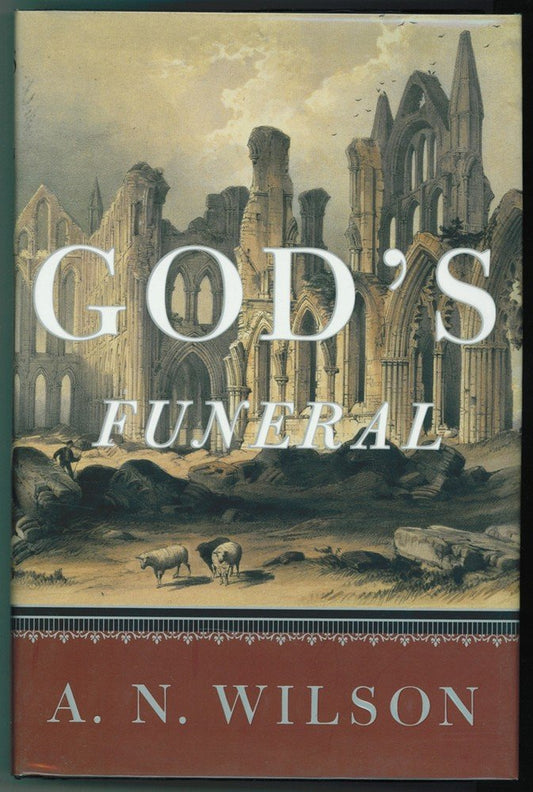 God's Funeral: The Decline of Faith in Western Civilization (American)