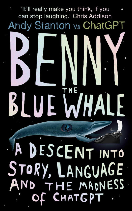 Benny the Blue Whale: One Author's Descent Into the Madness of AI book cover