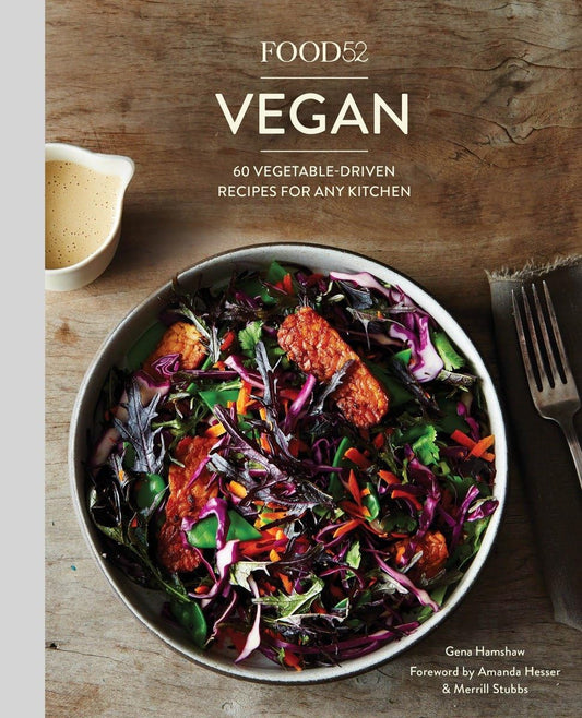 Food52 Vegan: 60 Vegetable-Driven Recipes for Any Kitchen [A Cookbook] book cover