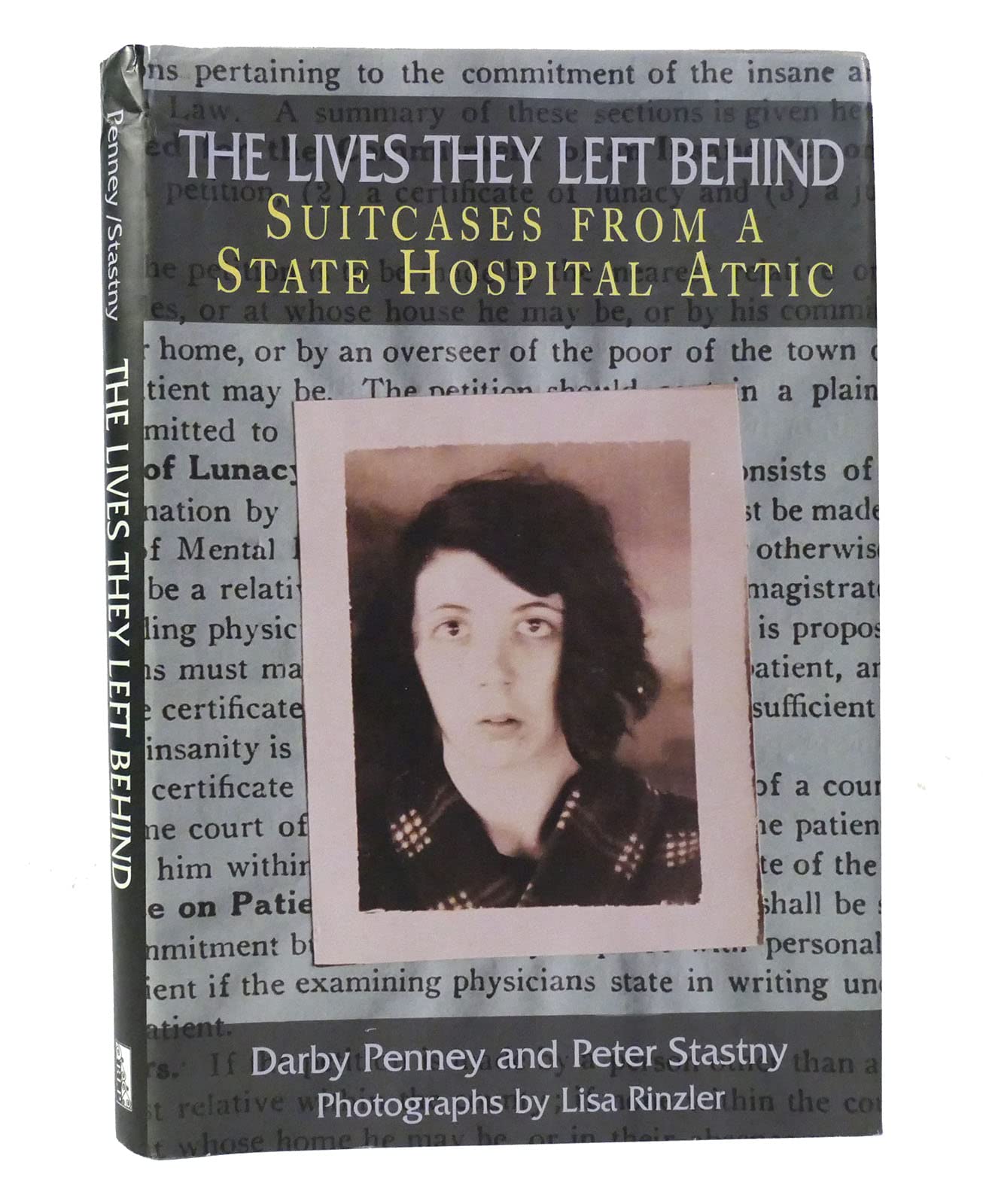 Lives They Left Behind: Suitcases from a State Hospital Attic book cover