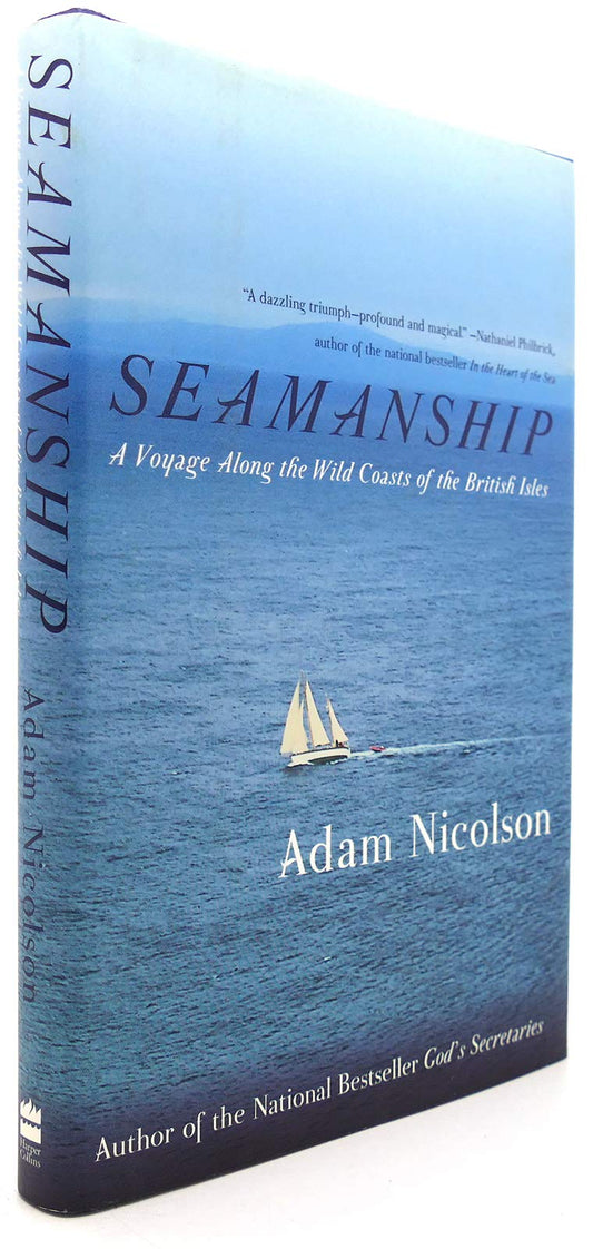 Seamanship: A Voyage Along the Wild Coasts of the British Isles