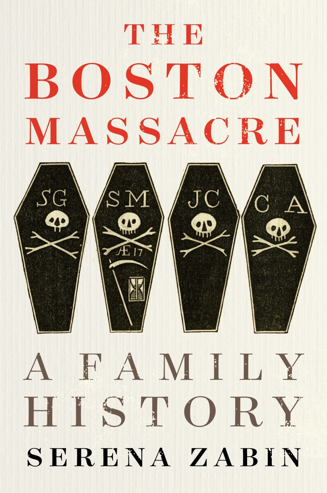 Boston Massacre: A Family History