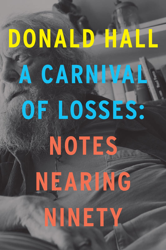 A Carnival Of Losses: Notes Nearing Ninety