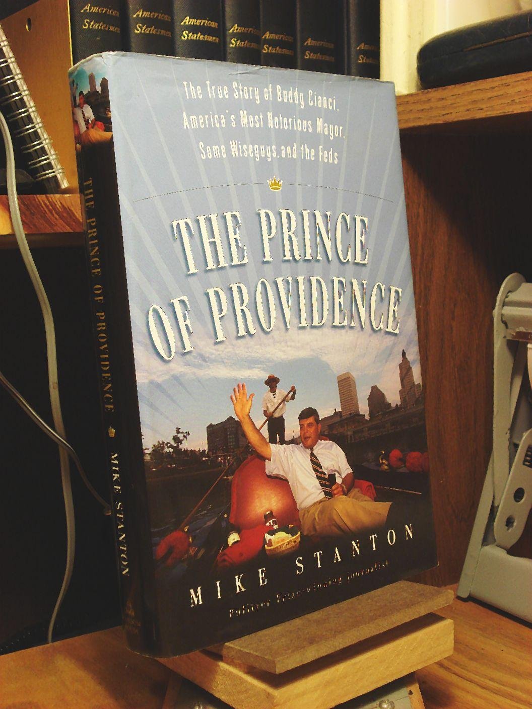Prince of Providence: The True Story of Buddy Cianci, America's Most Notorious Mayor, Some Wiseguys, and the Feds book cover