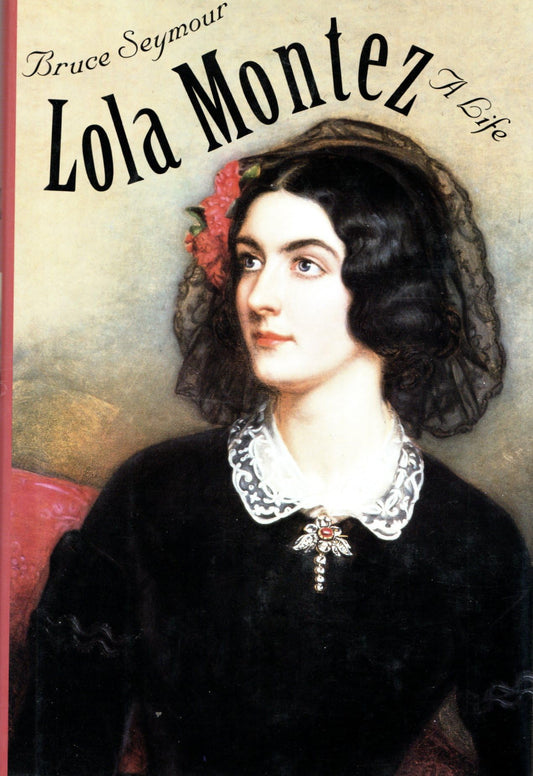 Lola Montez: A Life