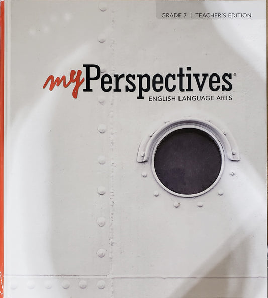 my Perspectives, English Language Arts, Grade 7, Teacher's Edition, c.2022, 9781418371036, 1418371033