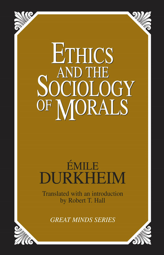 Ethics and the Sociology of Morals (Revised) book cover