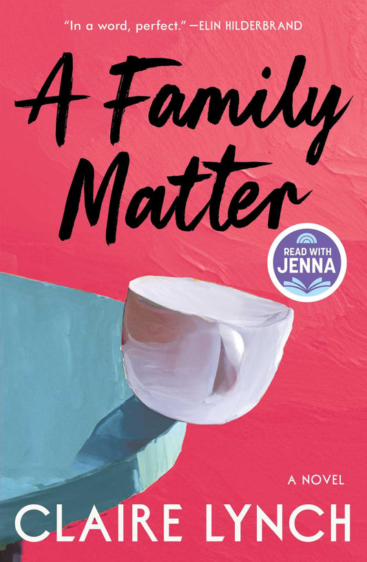 Family Matter: A Read with Jenna Pick: A Novel