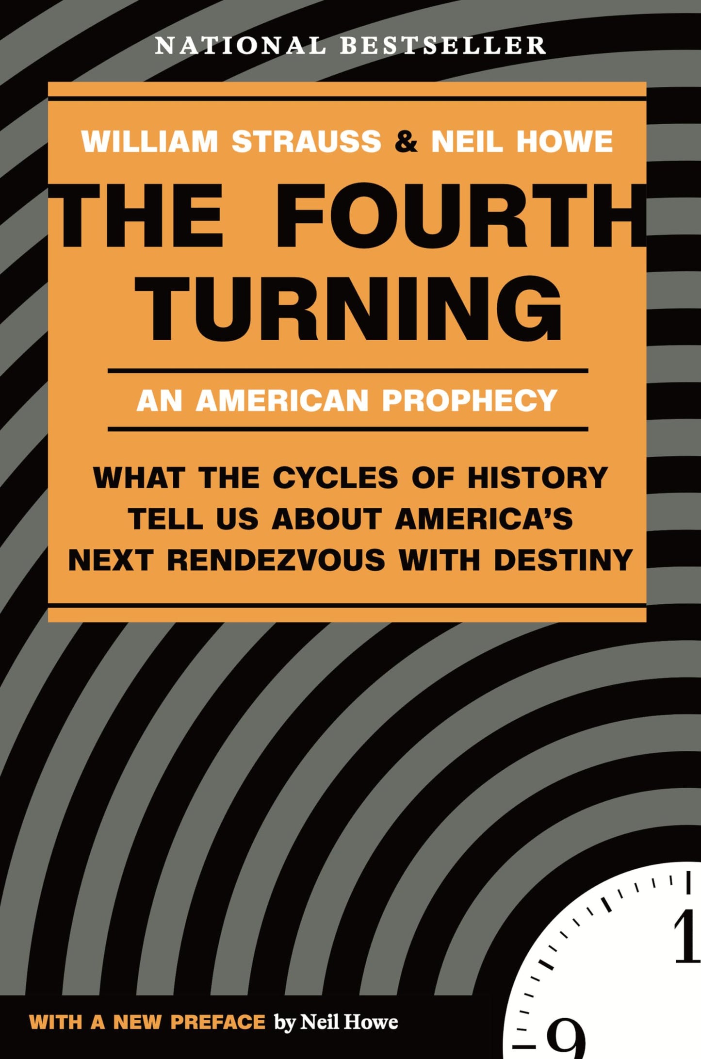 Fourth Turning: What the Cycles of History Tell Us about America's Next Rendezvous with Destiny