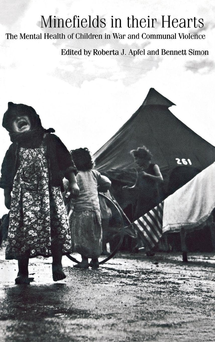 Minefields in Their Hearts: The Mental Health of Children in War and Communal Violence book cover
