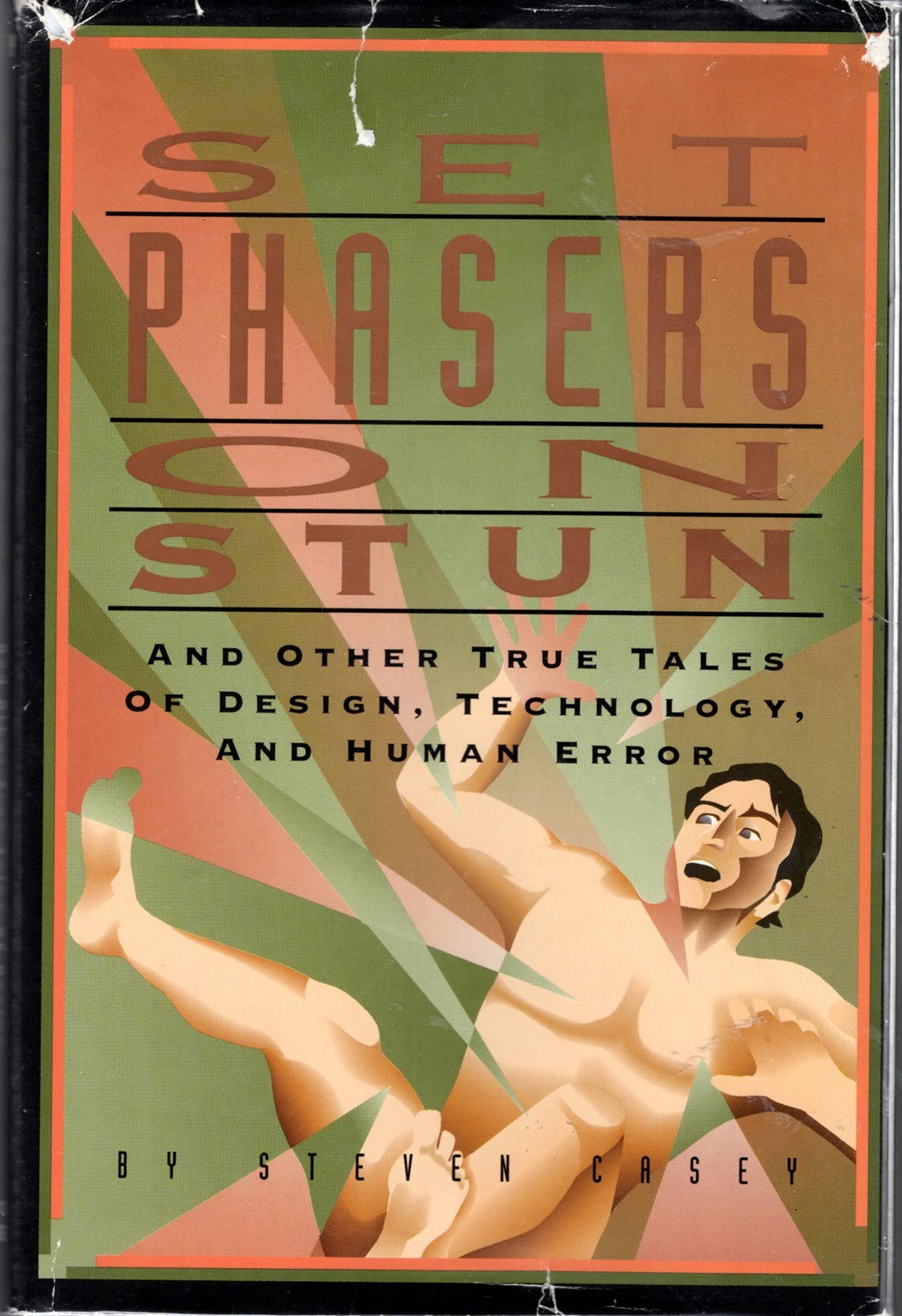 Set Phasers on Stun: And Other True Tales of Design, Technology, and Human Error book cover