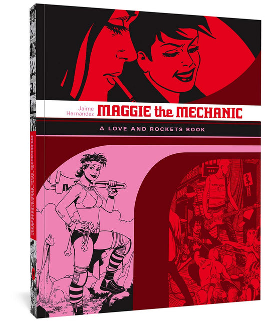 Maggie the Mechanic: A Love and Rockets Book book cover