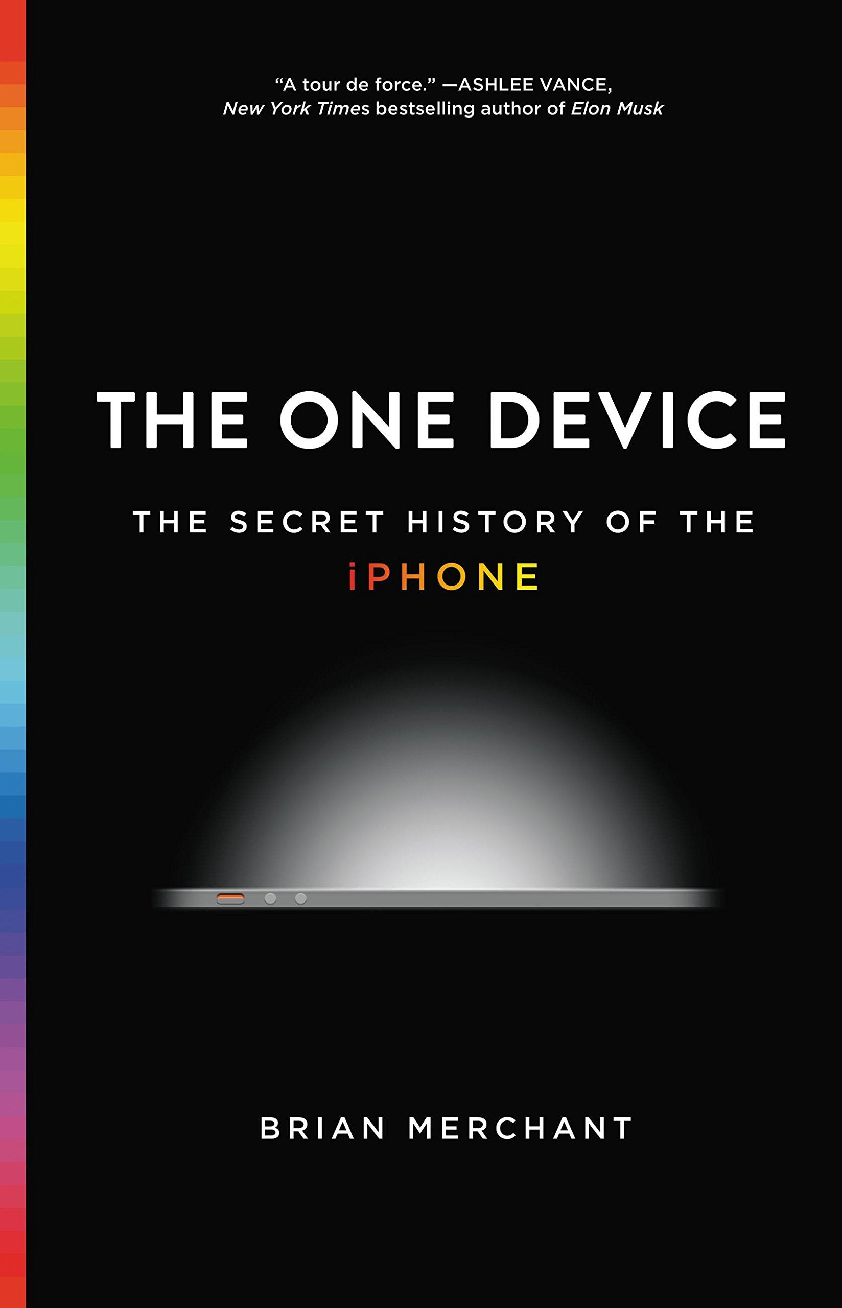 One Device: The Secret History of the iPhone book cover