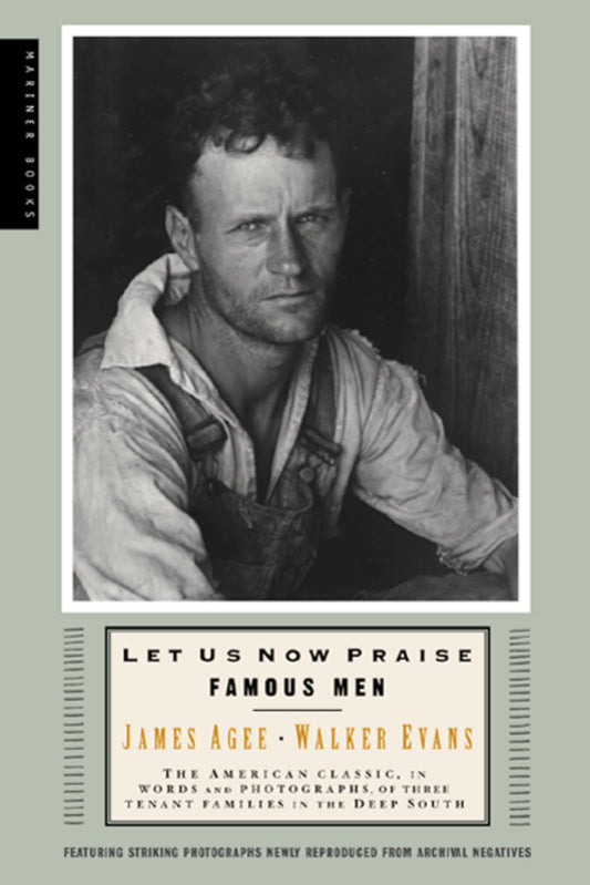Let Us Now Praise Famous Men: Three Tenant Families book cover