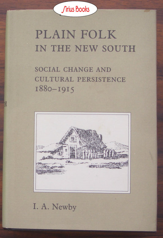 Plain Folk in the New South: Social Change and Cultural Persistence, 1880-1915