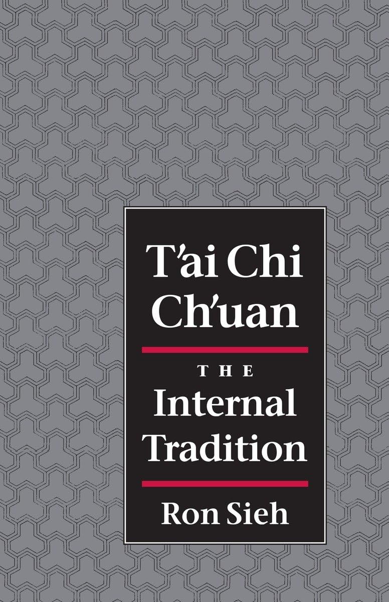 T'Ai Chi Ch'uan: The Internal Tradition book cover