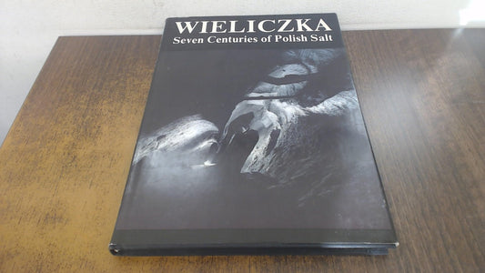 Wieliczka: seven centuries of Polish salt