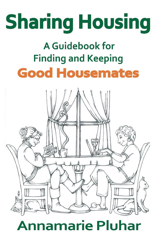 Sharing Housing: A Guidebook for Finding and Keeping Good Housemates book cover
