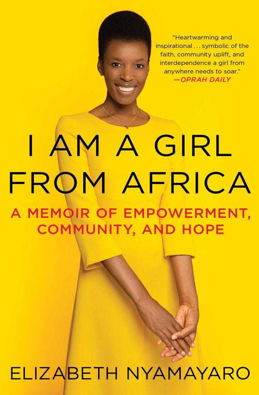 I Am a Girl from Africa: A Memoir of Empowerment, Community, and Hope book cover