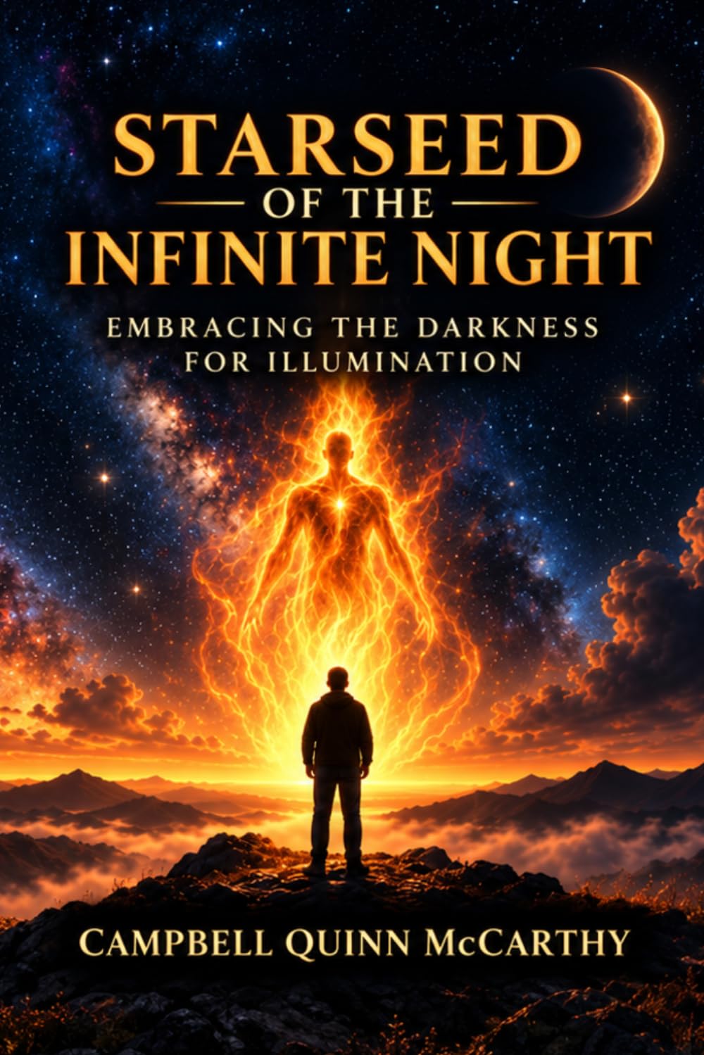 Starseed of the Infinite Night: Embracing the Darkness for Illumination book cover