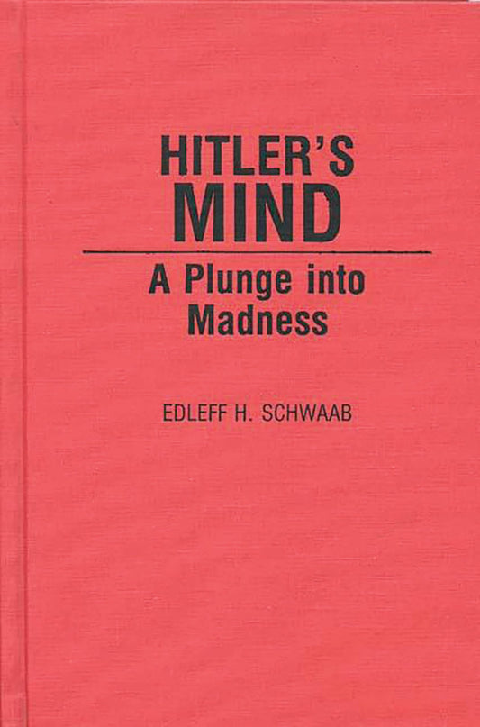 Hitler's Mind: A Plunge Into Madness book cover
