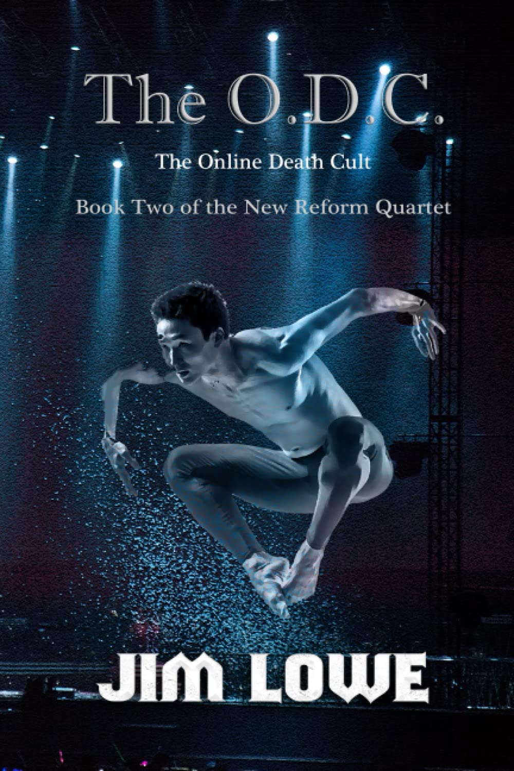 O.D.C. (The Online Death Cult): Book Two of the New Reform Quartet book cover