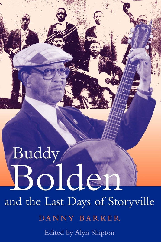 Buddy Bolden and the Last Days of Storyville (Revised) book cover