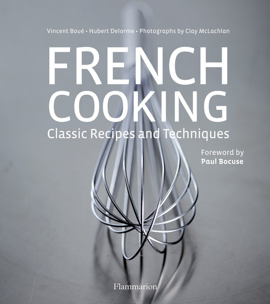 French Cooking: Classic Recipes and Techniques [With DVD]