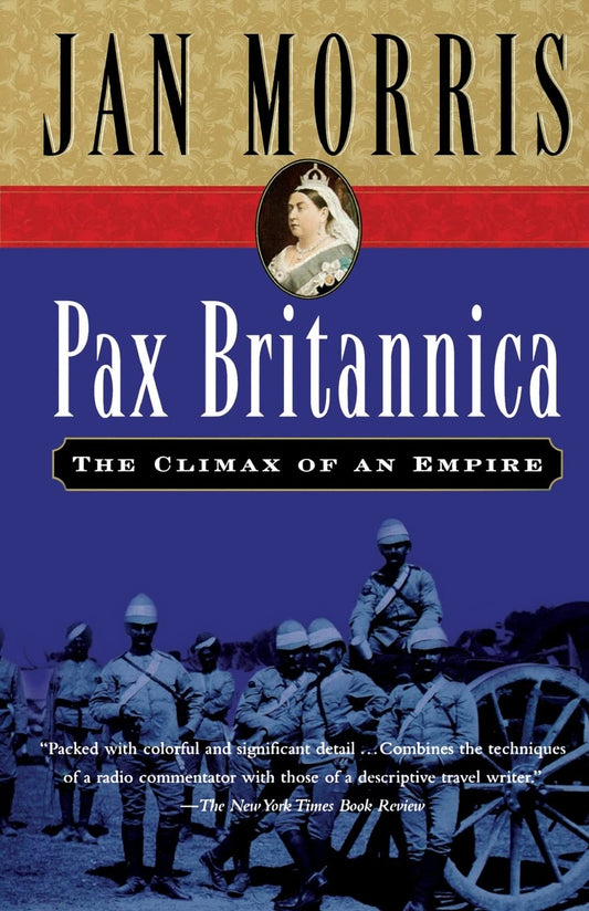 Pax Britannica: Climax of an Empire