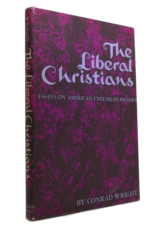 Liberal Christians: Essays on American Unitarian History book cover