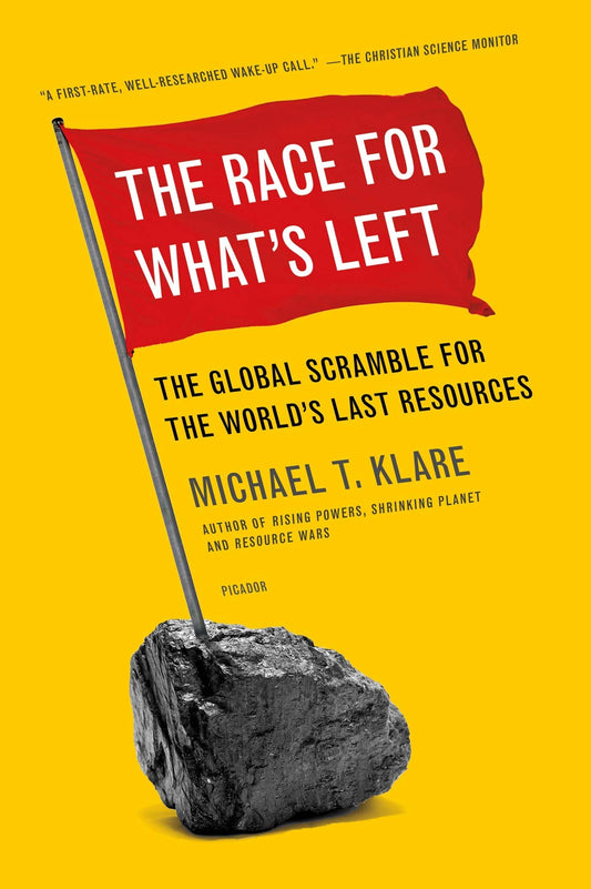 Race for What's Left: The Global Scramble for the World's Last Resources book cover
