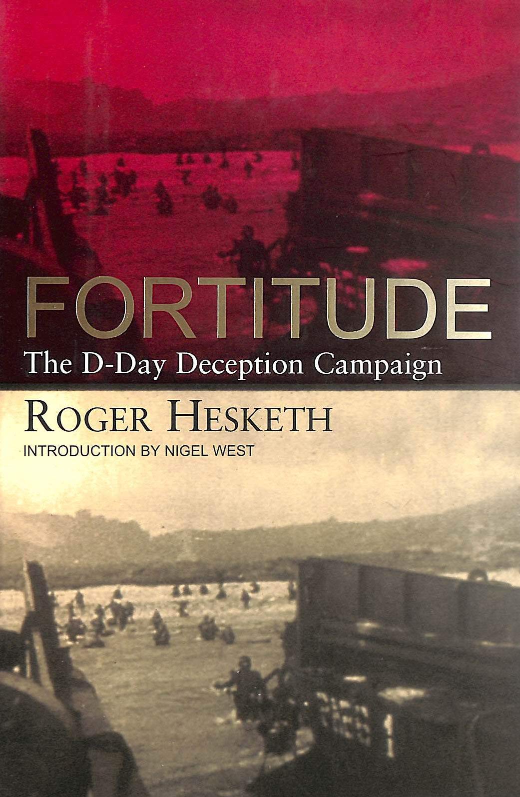 Fortitude: The D-Day Deception Campaign book cover