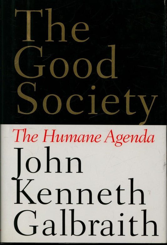 Good Society: The Humane Dimension book cover