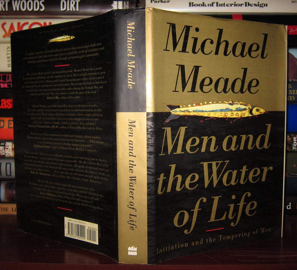 Men and the Water of Life: Initiation and the Tempering of Men book cover