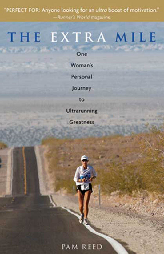 Extra Mile: One Woman's Personal Journey to Ultrarunning Greatness