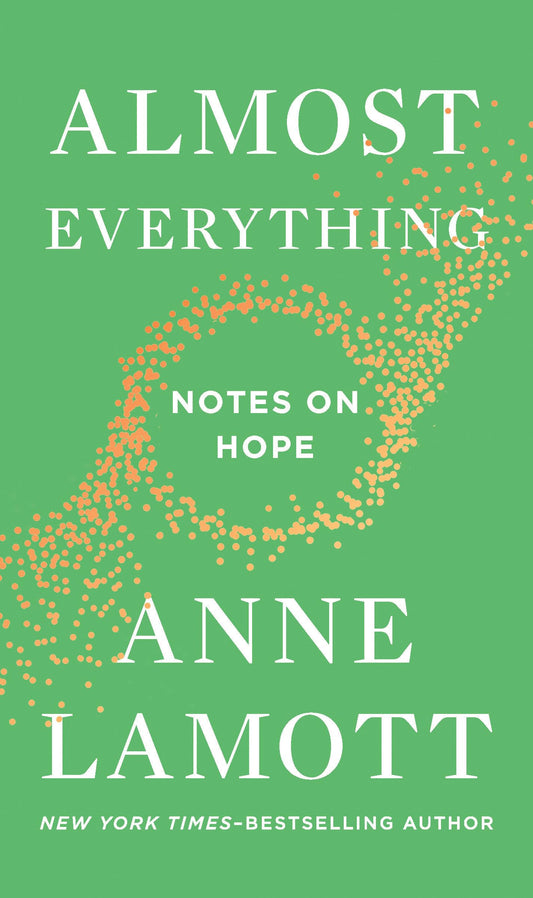 Almost Everything: Notes on Hope book cover