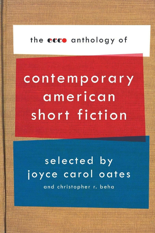 Ecco Anthology of Contemporary American Short Fiction