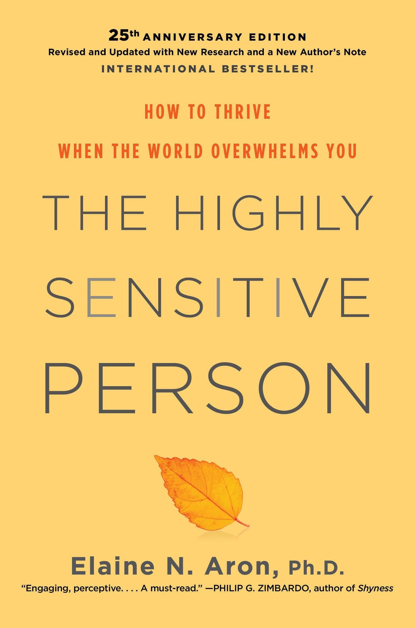 Highly Sensitive Person: How to Thrive When the World Overwhelms You