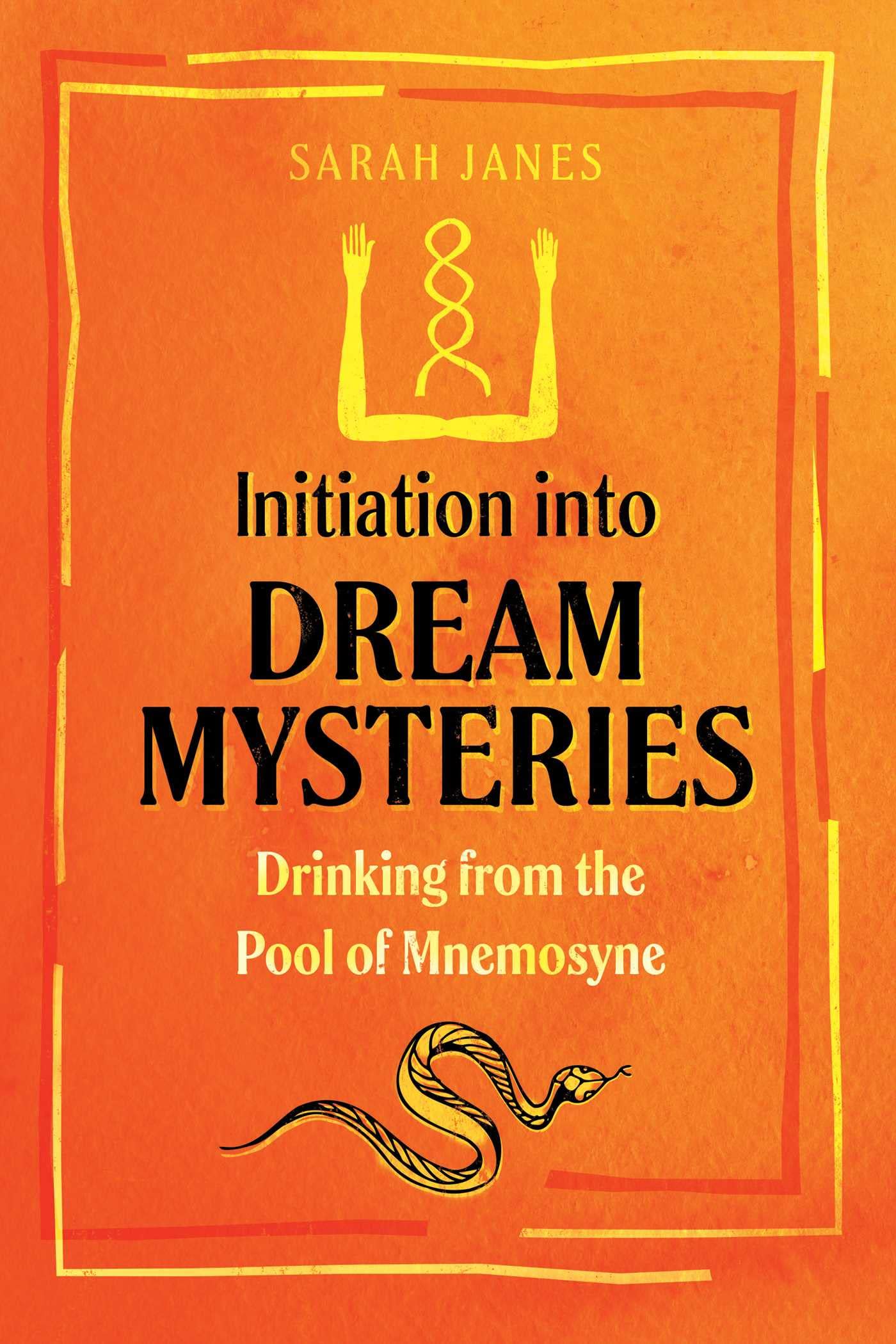 Initiation Into Dream Mysteries: Drinking from the Pool of Mnemosyne