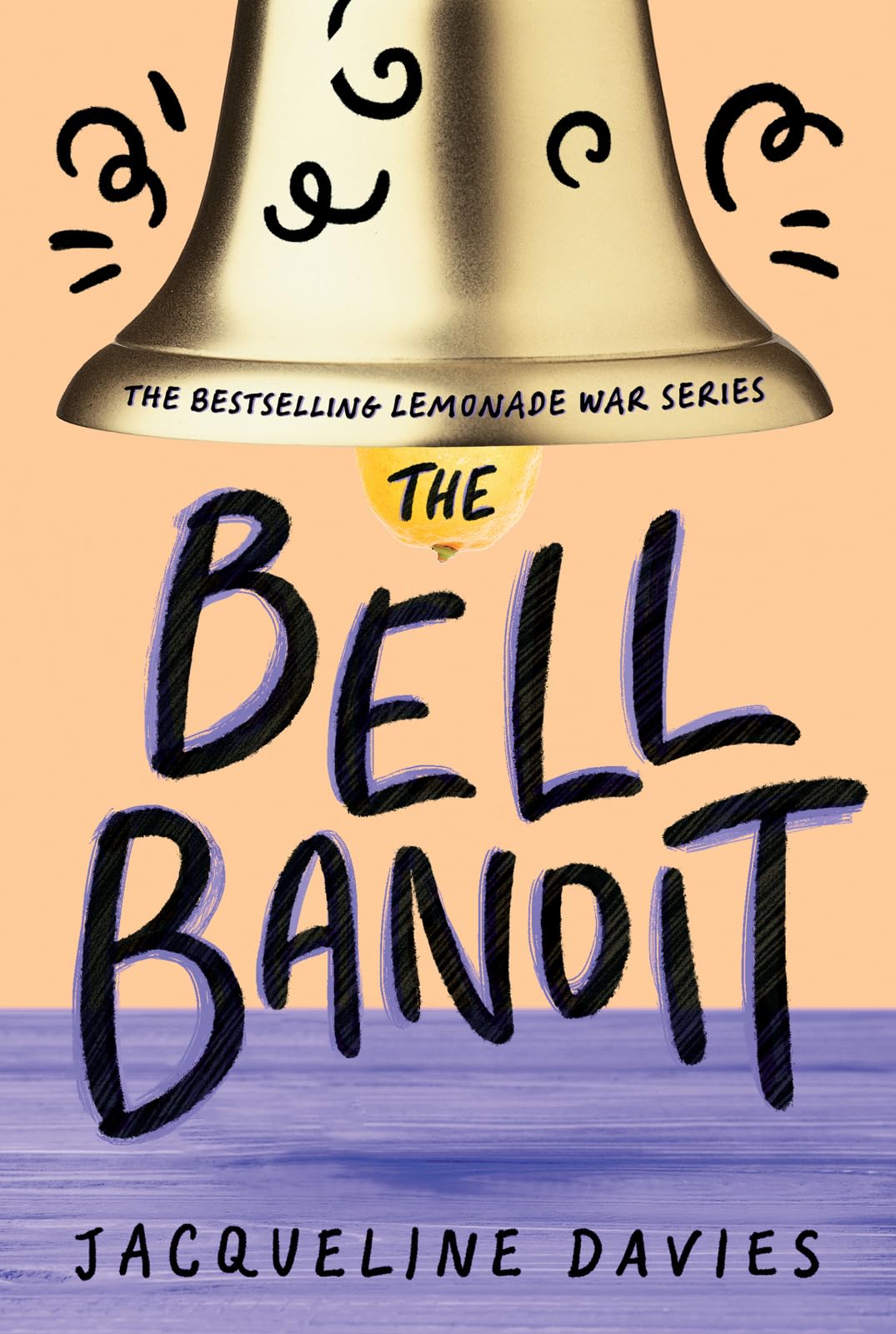 The Bell Bandit (The Lemonade War Series, 3) book cover