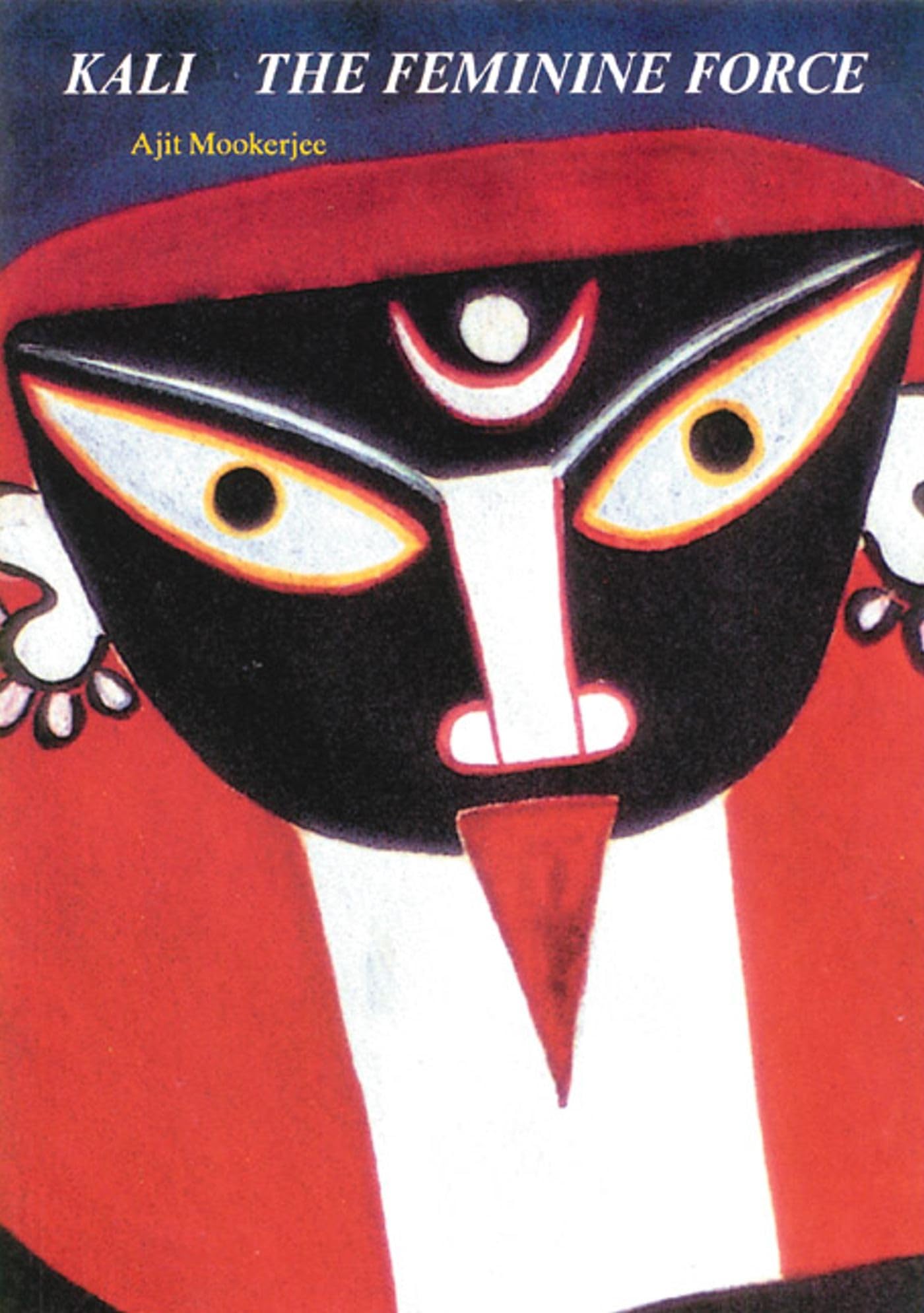 Kali: The Feminine Force (Original)