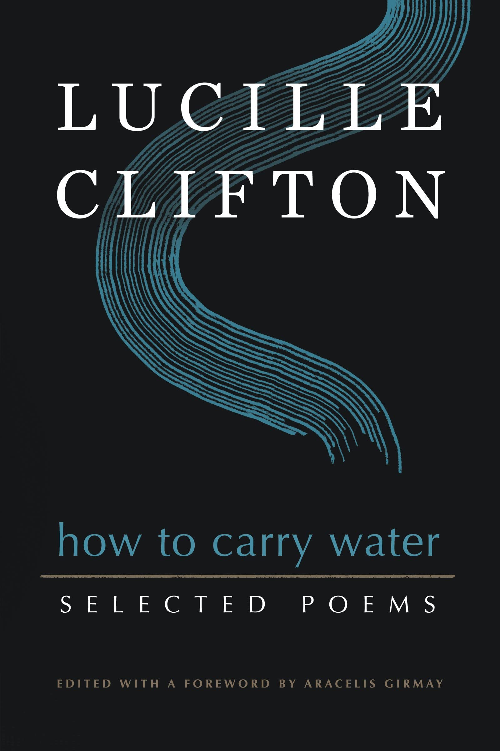 How to Carry Water: Selected Poems of Lucille Clifton book cover