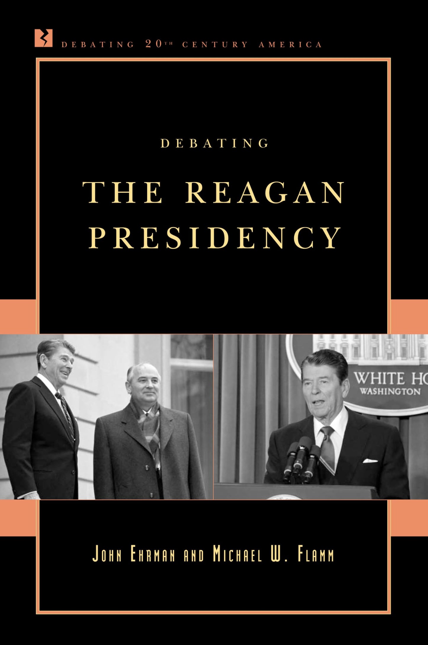 Debating the Reagan Presidency book cover