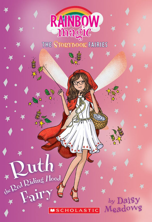 Ruth the Red Riding Hood Fairy (Storybook Fairies #4): A Rainbow Magic Bookvolume 4 book cover