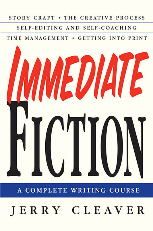 Immediate Fiction: A Complete Writing Course book cover