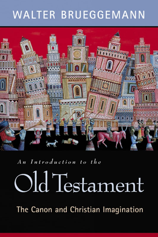 Introduction to the Old Testament: The Canon and Christian Imagination book cover