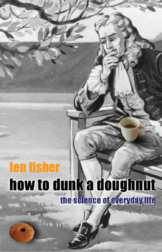 How to Dunk a Doughnut: The Science of Everyday Life book cover
